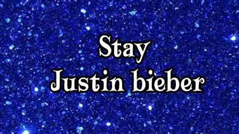 lyrics stay justin bieber|youtube justin bieber stay lyrics.